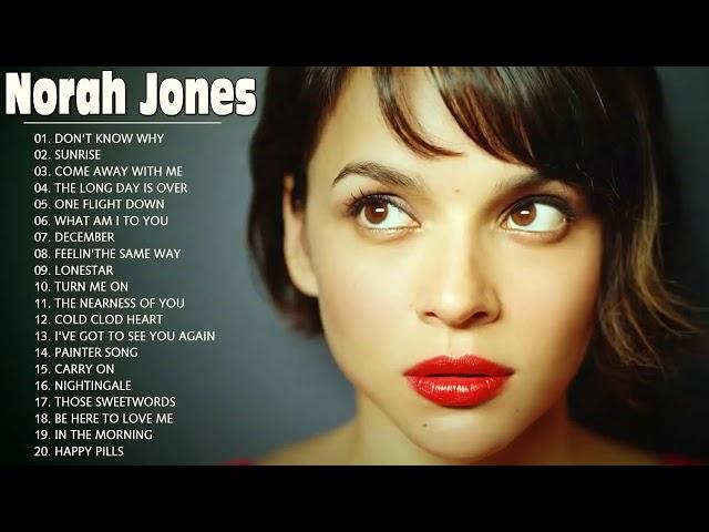  Norah Jones Best Songs Collection 2021 || Norah Jones Greatest Hits Full Album 2021