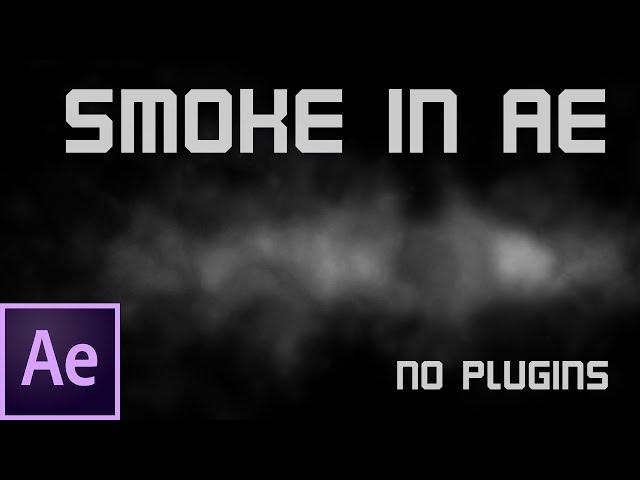 Realistic Smoke - After Effects Tutorial