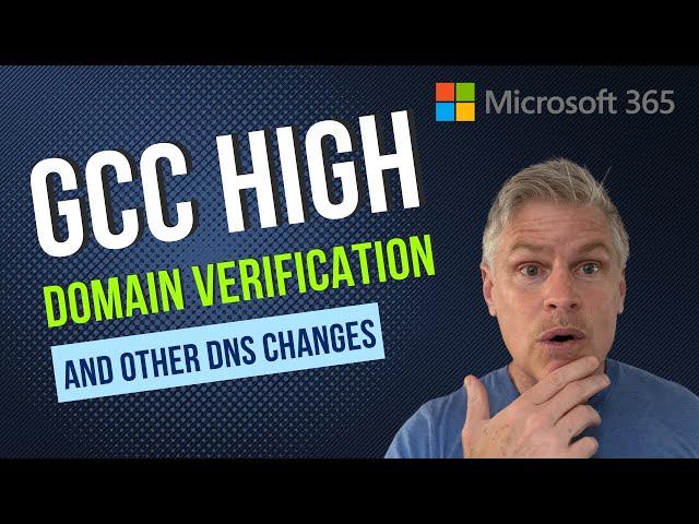 Microsoft 365 GCC High Domain Verification and Setup