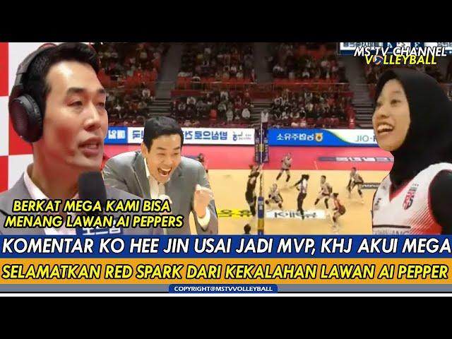 KOMENTAR KO HEE JIN USAI JADI MVP, KHJ AKUI MEGA SELAMATKAN RED SPARK DARI KEKALAHAN LAWAN AI PEPPER