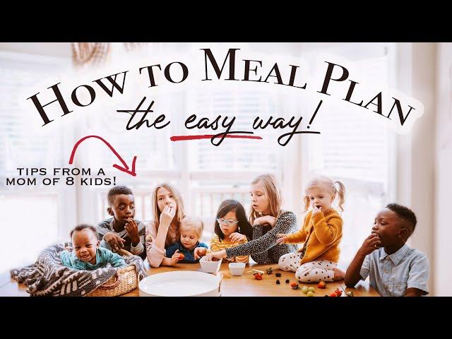 5 Tips to Make Meal Planning EASY (that you can actually stick to! )