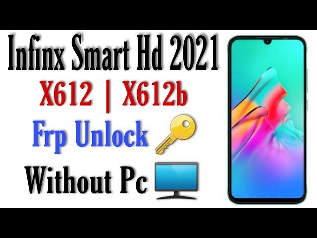 Infinix Smart HD 2021 FRP Bypass Without PC | Infinix X612B FRP Bypass Android 10 | Google 2022 |