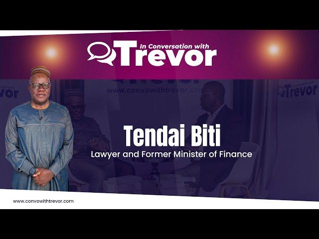 Tendai Biti, Lawyer and Former Minister Of Finance In Conversation With Trevor