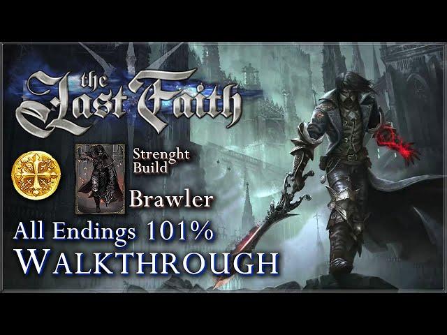 The Last Faith [PC] - Walkthrough / 101% All Endings / All NPC Quests, Weapons,  Magic & Items