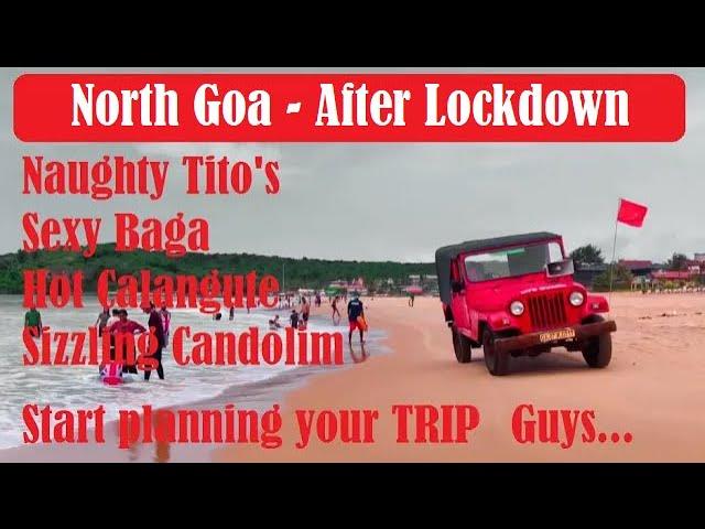 North Goa after Lockdown | Candolim | Calangute | Baga | Tito's Lane | Goa