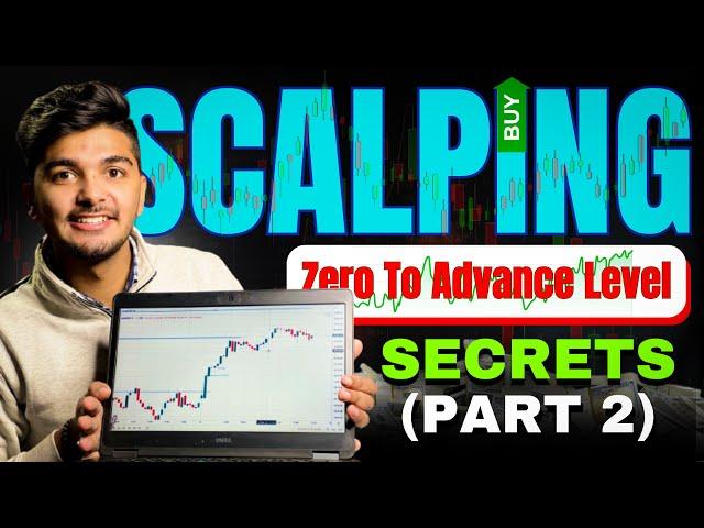 Learn Scalping from zero level to Advance PART 2  || Scalping strategy || by Prashant chaudhary