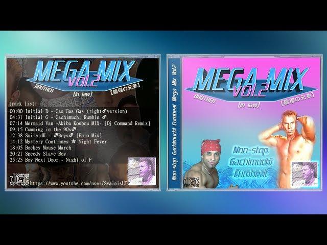  Non-stop Gachimuchi Eurobeat MEGA MIX Vol.2 