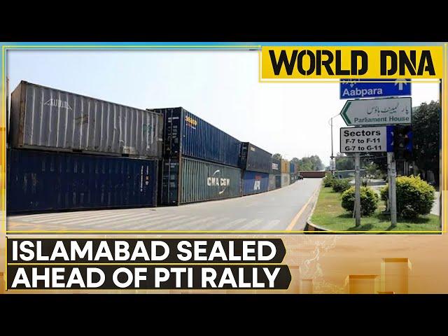 Pakistan: Islamabad Sealed Ahead Of PTI Rally | World News | WION World DNA