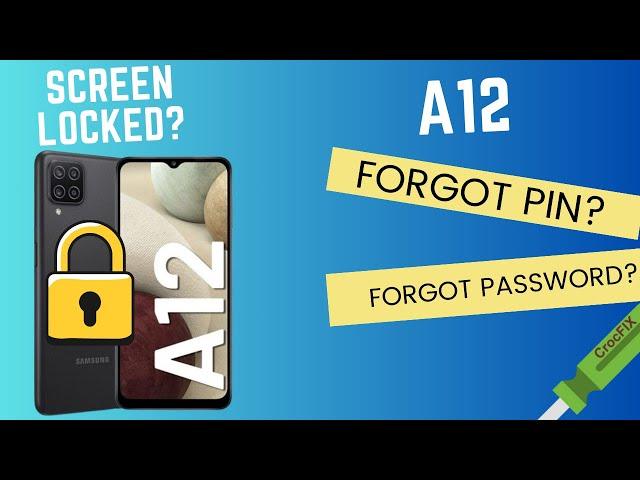 Samsung A12 Locked? Remove screen lock / password / pin / factory reset