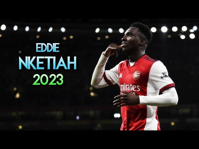 Eddie Nketiah  2023 Dribbling Skills & Goals ► ARSENAL