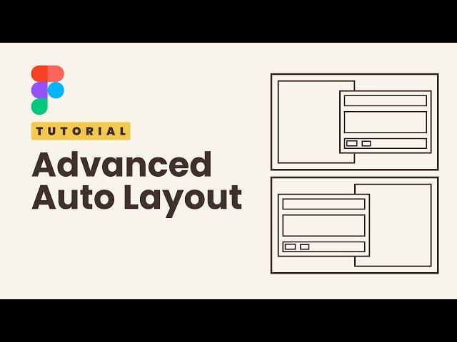 Advanced Auto Layout Techniques - Figma Tutorial For Beginners And Pros