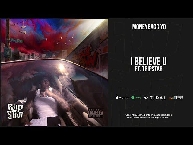 Moneybagg Yo - ''I Believe U'' Ft. Tripstar (A Gangsta's Pain)