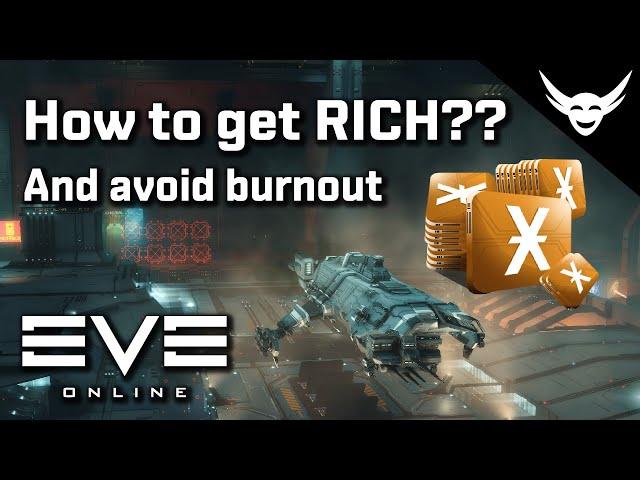 EVE Online - How to avoid burnout while earning lots of ISK