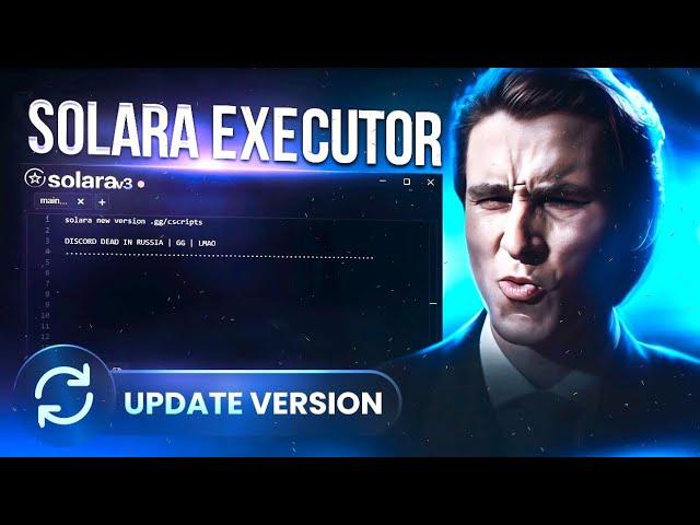 NEWEST UPDATED SOLARA EXECUTOR  | KEYLESS & BYFRON BYPASS | [V3] UNC 69% | ROBLOX SCRIPT EXPLOIT