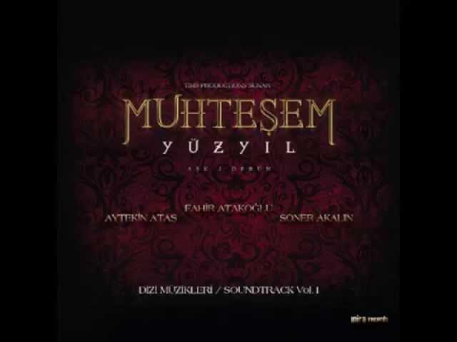 Muhteşem Yüzyıl The Magnificent Century Official Soundtrack Vol. 1 01 Muhteşem Yüzyıl Jenerik HQ