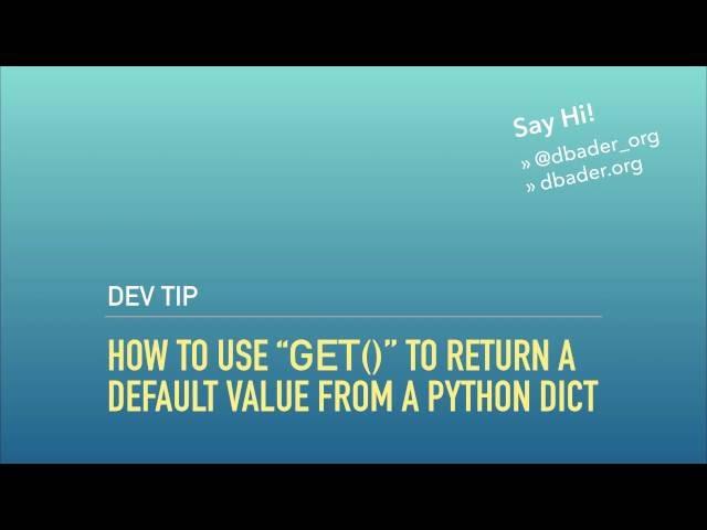 Using "get()" to Return a Default Value from a Python Dict