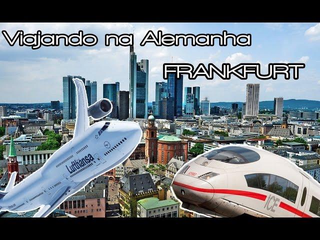 Viajando na Alemanha - 3 dias de viagem por Frankfurt e Suite Master sem dinheiro