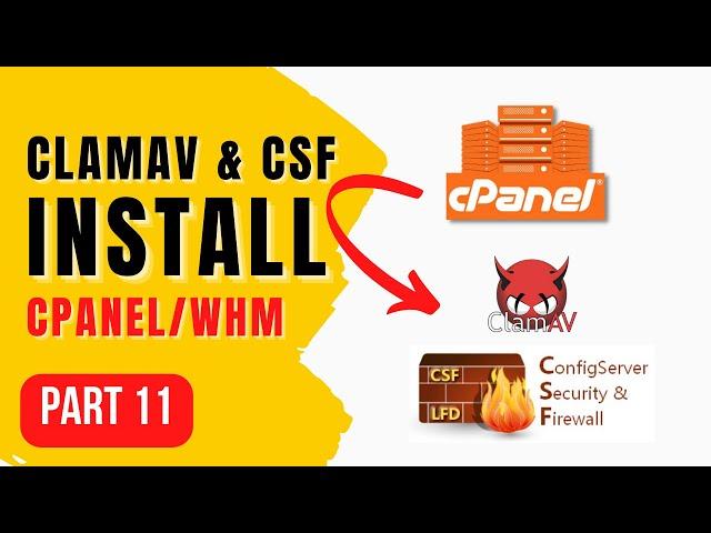 How to Install and Setup CSF Firewall, ClamAV In cPanel CentOS 7 - Make Money with Websites Part 11