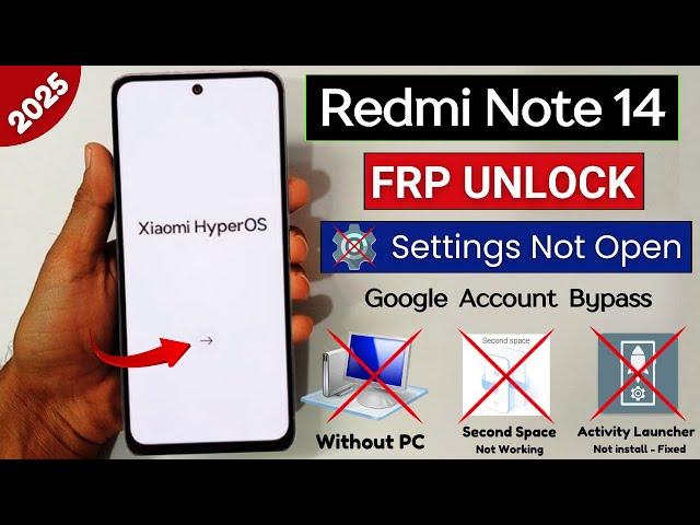 Redmi Note 14 HyperOs Frp Unlock/Bypass Google Account Lock Without Pc - Settings Not Open 2025