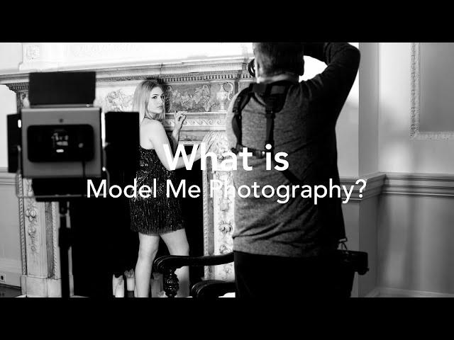 Part 1: What is Model Me Photography?