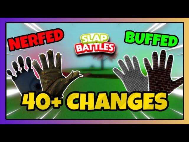 All HUGE balance changes in slap battles