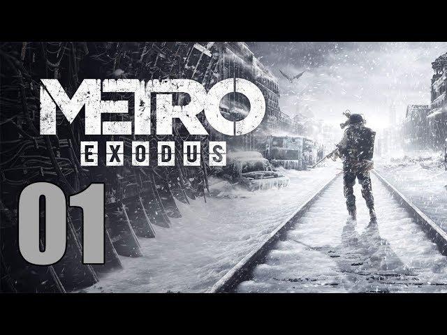 Metro Exodus - Let's Play Part 1: Life Beyond the Metro