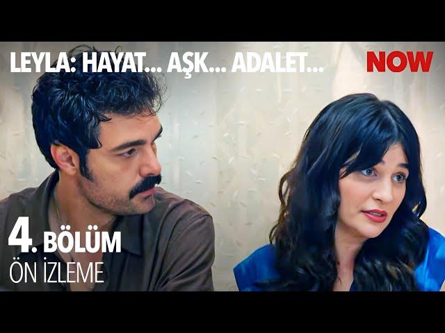 Leyla: Hayat…Aşk…Adalet... 4. Bölüm Ön İzleme