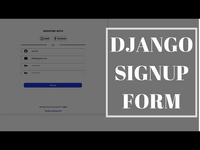 Custom Django Signup Form (UserCreationForm) - Styling Django Form [2021]