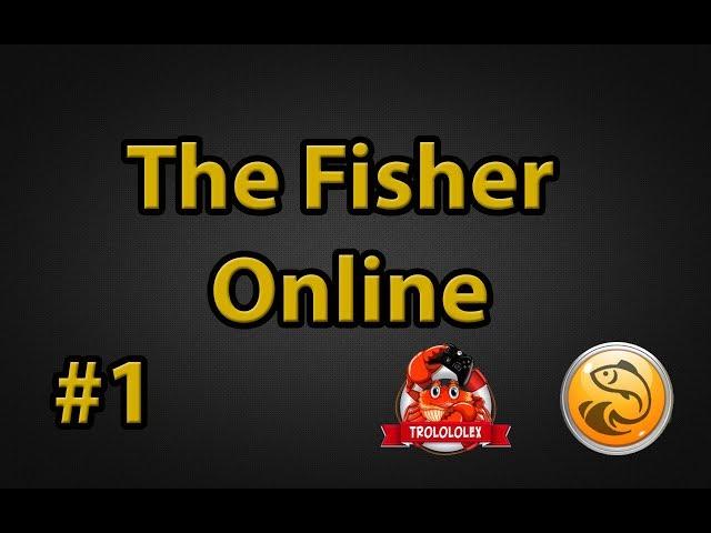 The Fisher online. Новый симулятор рыбалки! Первый взгляд. Обзор. #1