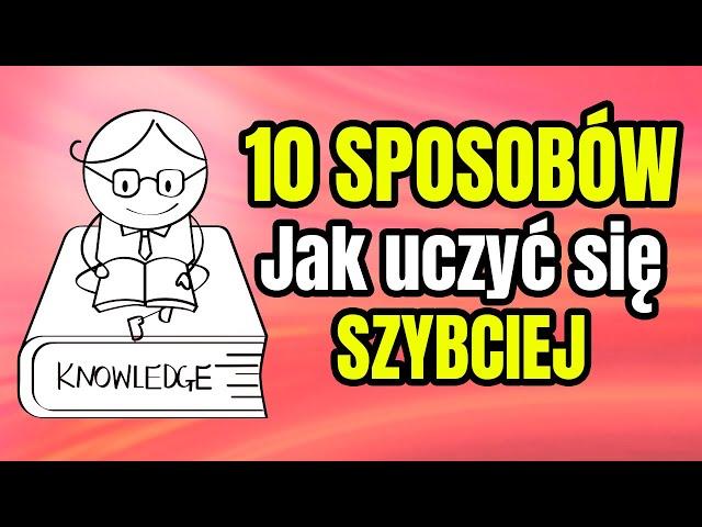 Jak SZYBKO I SKUTECZNIE się uczyć?