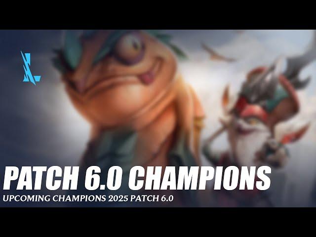 Patch 6.0 Upcoming Champions - Wild Rift