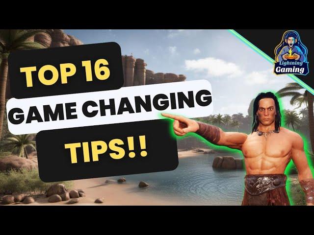 Top 16 Game changing tips in Conan Exiles Age of War chapter 4 2024