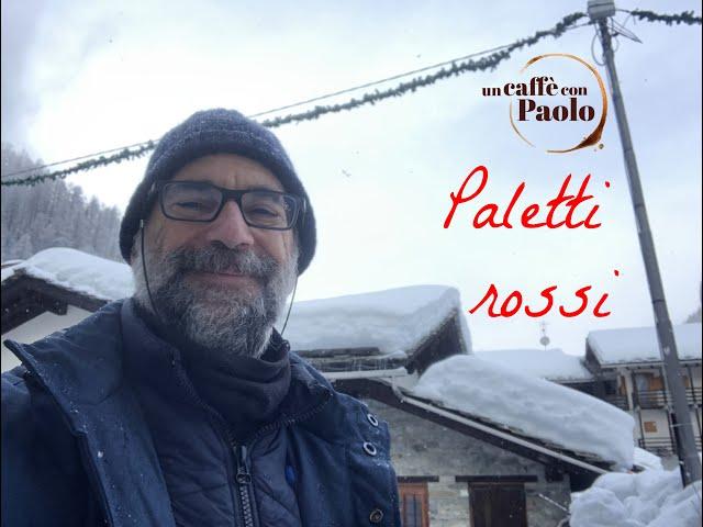 Un caffè con Paolo: paletti rossi. Puntata 1570