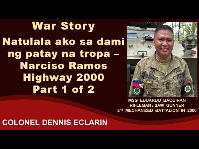 War Story: Natulala ako sa dami patay na tropa -- Clearing Narciso Ramos Highway 2000