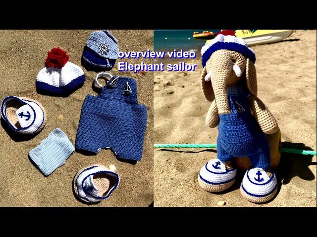 The overview. Amigurumi. Sailor outfit for elephant. Обзорное видео.Амигуруми. Слоник Даня моряк.