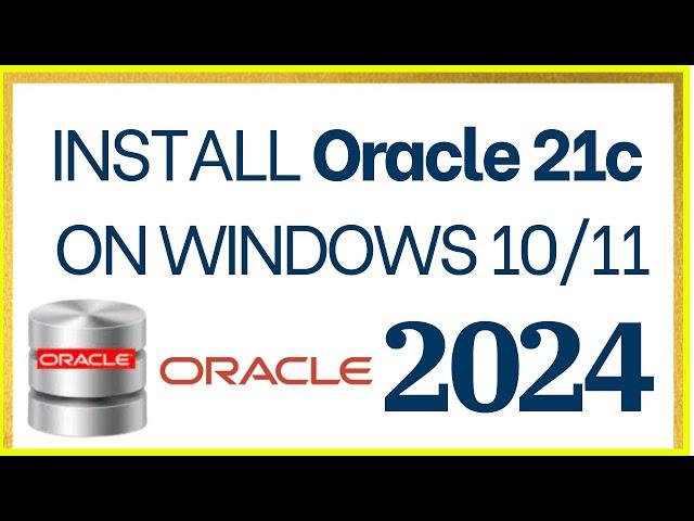 Install Oracle 21c Database Express Edition (XE) on Windows 11 [2024] | How to install SQL Plus