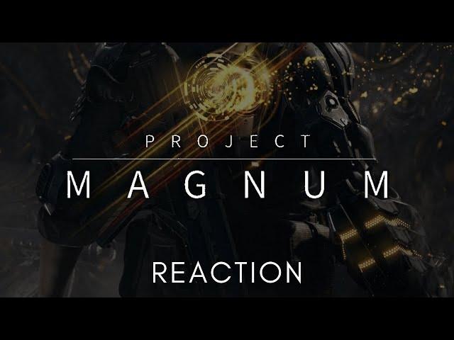 Project Magnum - Awesome!  New Teaser Trailer - Reaction