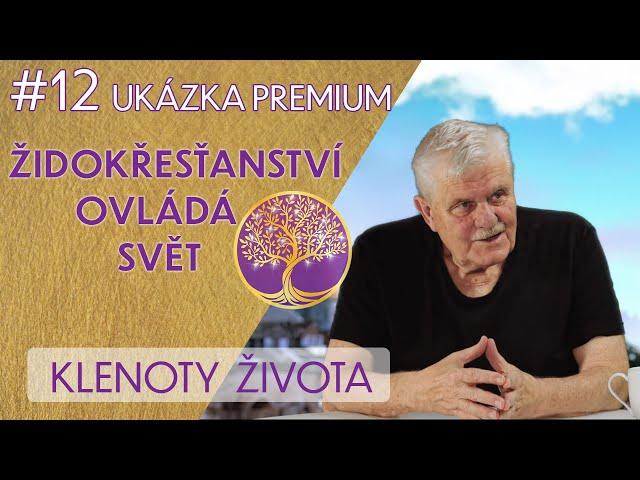 Jan Kozák: Židokřesťanství a jeho vliv na dnešní svět | UKÁZKA Premium | Klenoty života