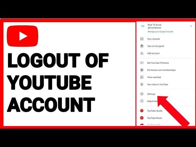 How To Sign Out of YouTube Account | How To Logout YouTube Account