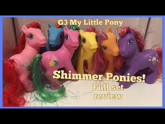 My Little Pony G3 Collection - 2005 Shimmer Ponies - Full set review!