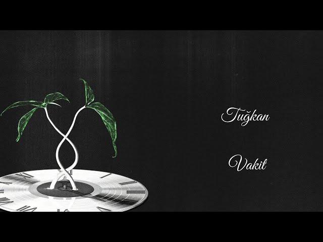 Tuğkan - Vakit