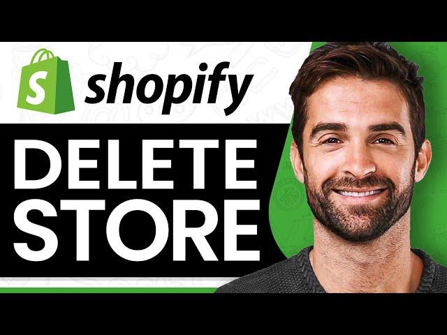 How to Delete Shopify Store (2024) EASY Tutorial