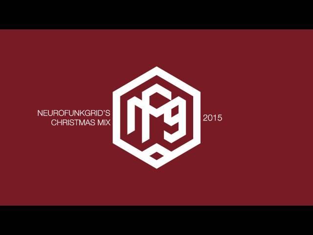 NeurofunkGrid's Christmas Mix 2015