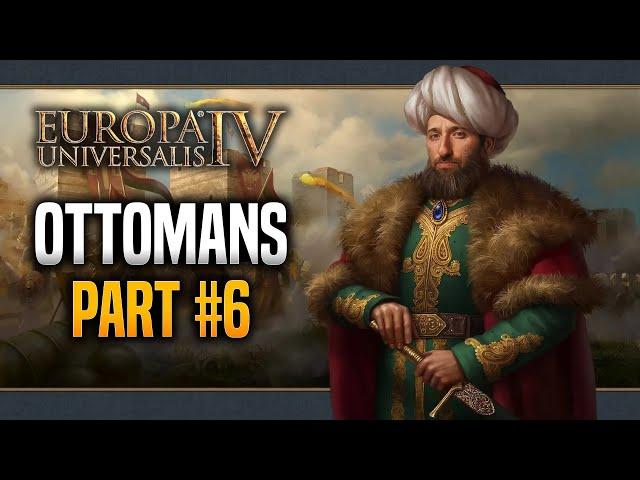 Ottomans  Ottoman Empire | #6 | Europa Universalis IV Multiplayer