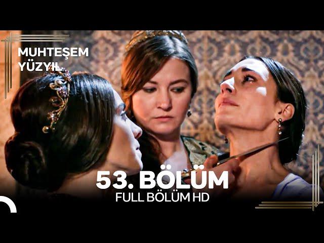 Muhteşem Yüzyıl 53. Bölüm #yeniden