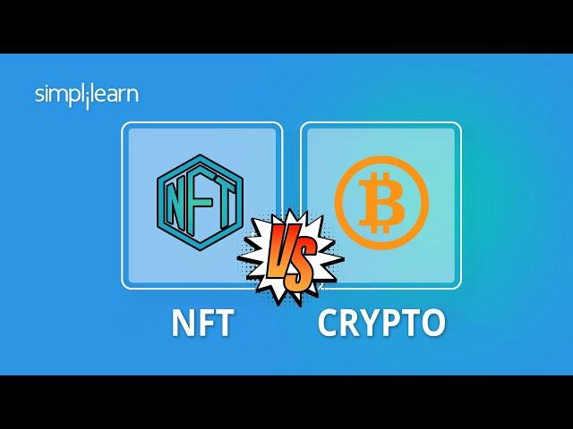 NFT vs Crypto | Difference Between NFT And Crypto | NFT Explained | Crypto Explained | Simplilearn