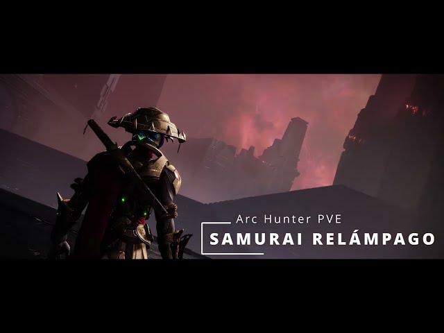 Arc Hunter PVE Build | Samurai Relámpago | Destiny 2