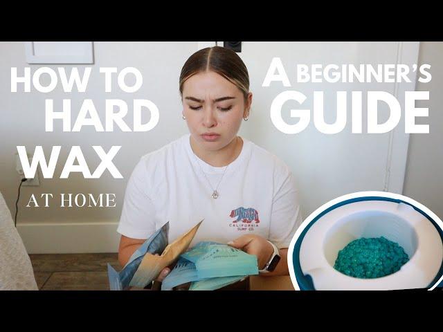 DIY HARD WAXING AT HOME: a beginner's guide + the best wax kit for beginners!