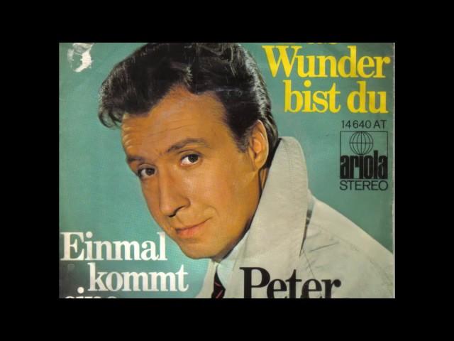 Das Wunder bist du - PETER ALEXANDER