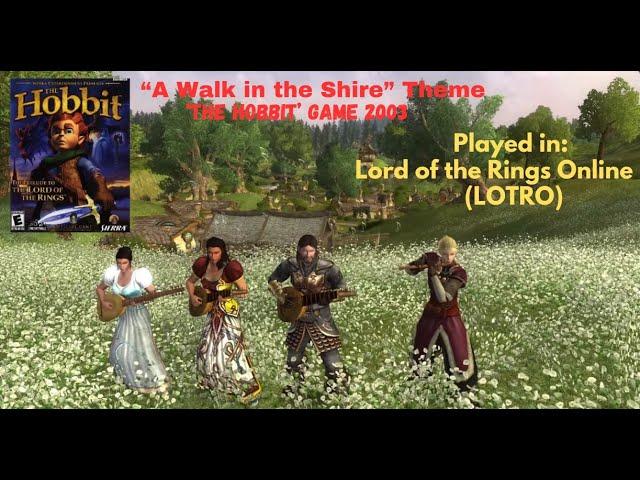 Lord of the Rings Online LOTRO - A Walk in the Shire from The Hobbit Game 2003 (In game Player Band)